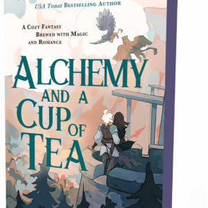 Alchemy and a Cup of Tea