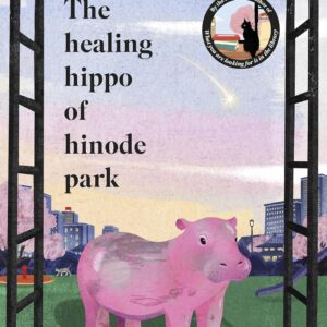 The Healing Hppo of Hinode Park