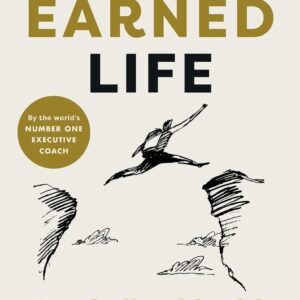 The Earned Life
