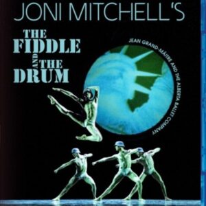 Joni Mitchell’s: The Fiddle and The Drum