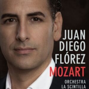 Mozart by Juan Diego Florez