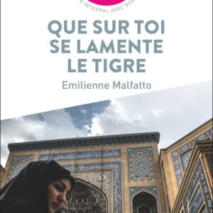 Que sur toi se lamente le tigre