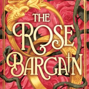 The Rose Bargain