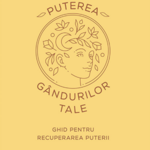 Puterea gandurilor tale