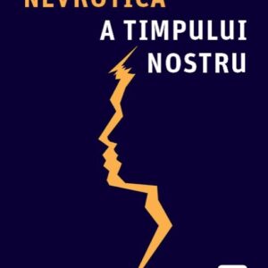 Personalitatea nevrotica a timpului nostru