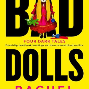 Bad Dolls