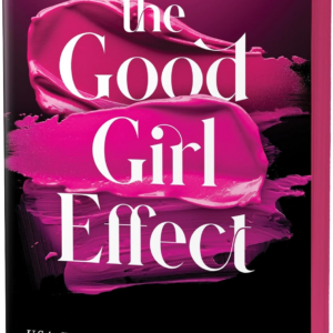 The Good Girl Effect