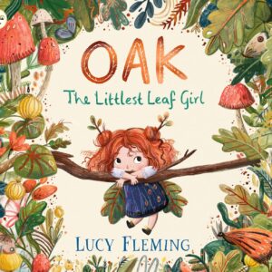 Oak, the Littlest Leaf Girl