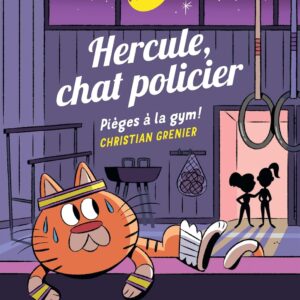 Hercule, chat policier - Pieges a la gym!