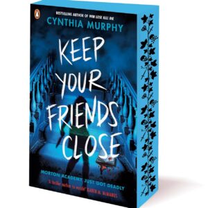 Keep Your Friends Close