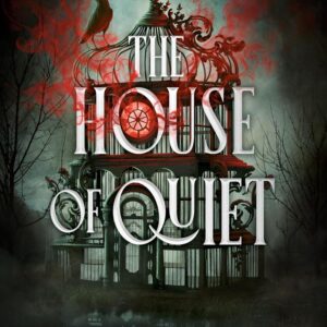 The House of Quiet
