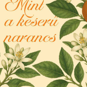Mint a keseru narancs