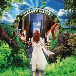 Scissor Sisters (20th Anniversary Edition)