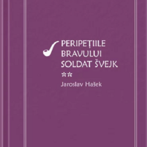 Peripetiile bravului soldat Svejk - Volumul II