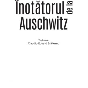 Inotatorul de la Auschwitz