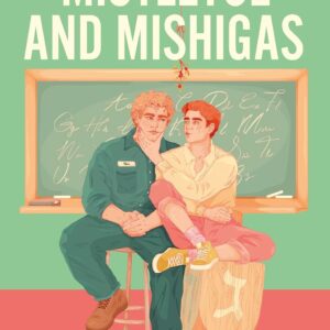 Mistletoe and Mishigas