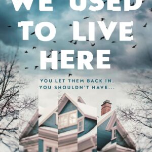 We Used to Live Here