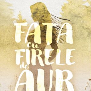 Fata cu firele de aur