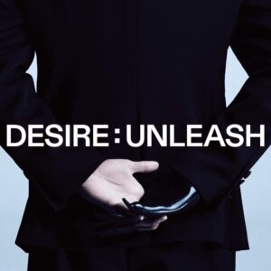DESIRE: UNLEASH - Vinyl