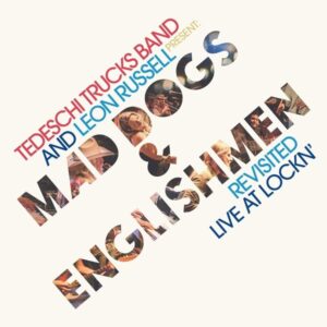 Mad Dogs & Englishmen Revisited (Live At Lockn')