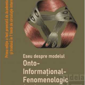 Eseu despre Modelul Onto-Informational-Fenomenologic (OIF) propus de Mihai Draganescu