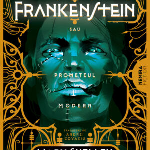 Frankenstein sau Prometeul modern