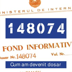 148074. Cum am devenit dosar