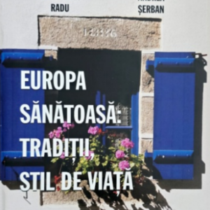Europa sanatoasa: traditii, stil de viata