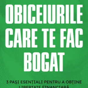 Obiceiurile care te fac bogat