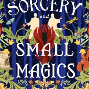 Sorcery and Small Magics