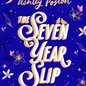 The Seven Year Slip