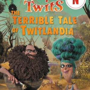 The Twits: The Terrible Tale of Twitlandia