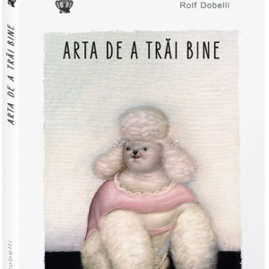 Arta de a trai bine