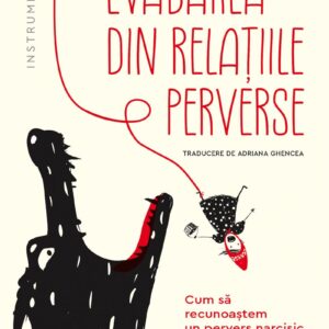 Evadarea din relatiile perverse