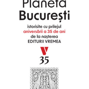 Povestiri de pe Planeta Bucuresti