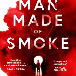 The Man Made of Smoke