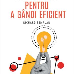 100 de reguli pentru a gandi eficient