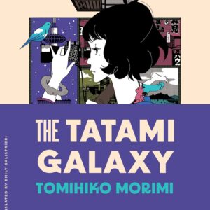 The Tatami Galaxy