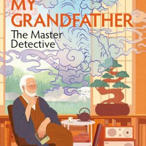 My Grandfather, the Master Detective