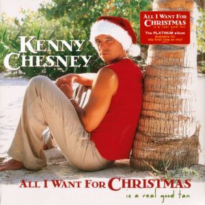 All I Want For Christmas Is A Real Good Tan - Vinyl