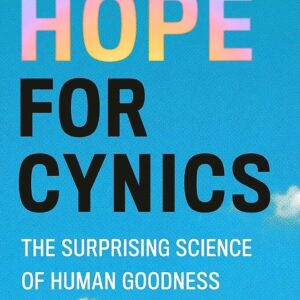 Hope for Cynics