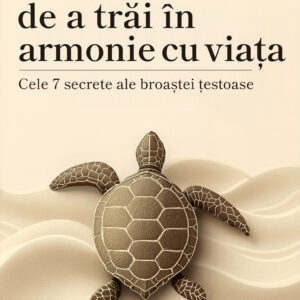 Arta de a trai in armonie cu viata