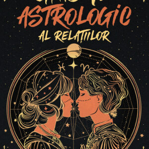 Ghidul astrologic al relatiilor
