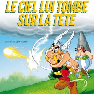 Asterix - Le ciel lui tombe sur la tete