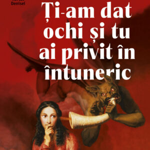 Ti-am dat ochi si tu ai privit in intuneric