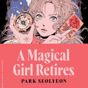 A Magical Girl Retires (Nomad Edition)