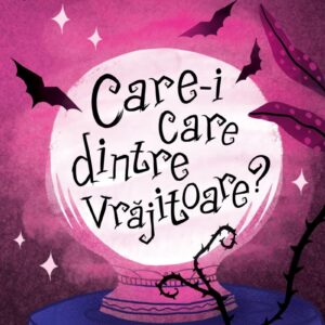 Care-i care dintre vrajitoare?