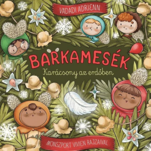 Barkamesek - Karacsony az erdoben