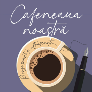 Cafeneaua noastra