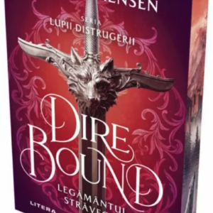 Dire Bound. Legamantul stravechi